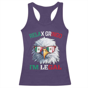 Funny Relax Gringo I'm Legal Racerback Tank Top Cinco De Mayo Mexican Immigrant Bald Eagle TS11 Purple Print Your Wear