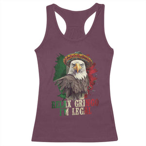 Funny Relax Gringo I'm Legal Racerback Tank Top Cinco De Mayo Mexican Immigrant Eagle TS11 Maroon Print Your Wear