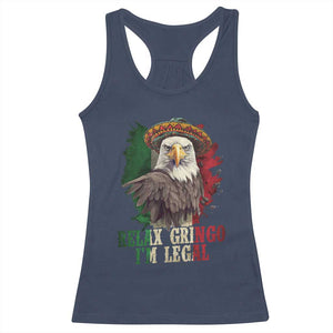 Funny Relax Gringo I'm Legal Racerback Tank Top Cinco De Mayo Mexican Immigrant Eagle TS11 Navy Print Your Wear