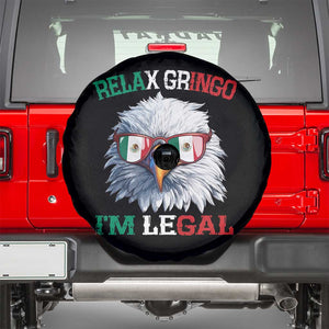 Funny Relax Gringo I'm Legal Spare Tire Cover Cinco De Mayo Mexican Immigrant Bald Eagle TS11 Black Print Your Wear