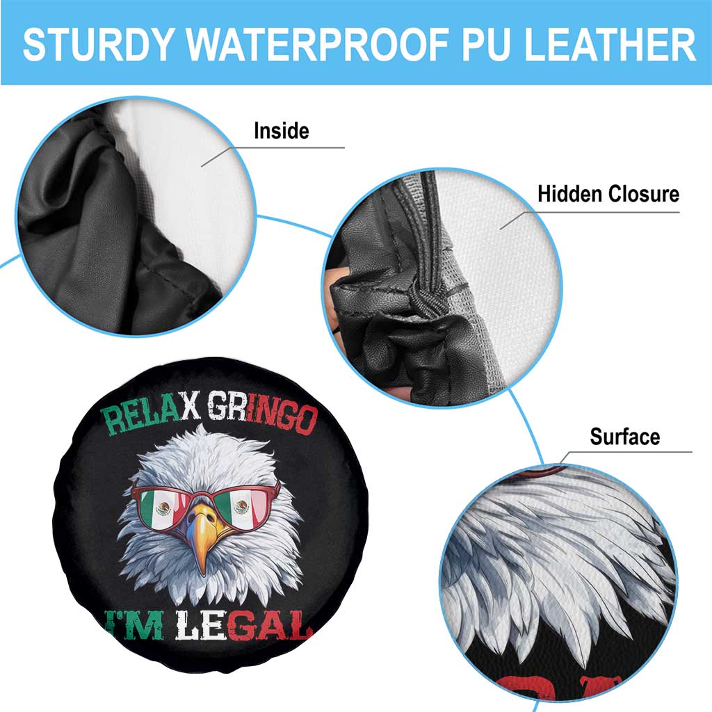 Funny Relax Gringo I'm Legal Spare Tire Cover Cinco De Mayo Mexican Immigrant Bald Eagle TS11 Print Your Wear