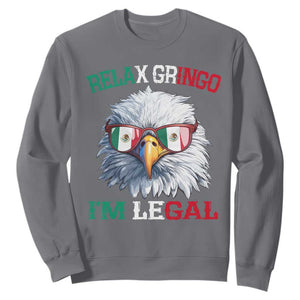 Funny Relax Gringo Im Legal Sweatshirt Cinco De Mayo Mexican Immigrant Bald Eagle TS11 Charcoal Print Your Wear
