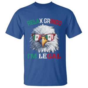 Funny Relax Gringo Im Legal T Shirt Cinco De Mayo Mexican Immigrant Bald Eagle TS11 Royal Blue Print Your Wear