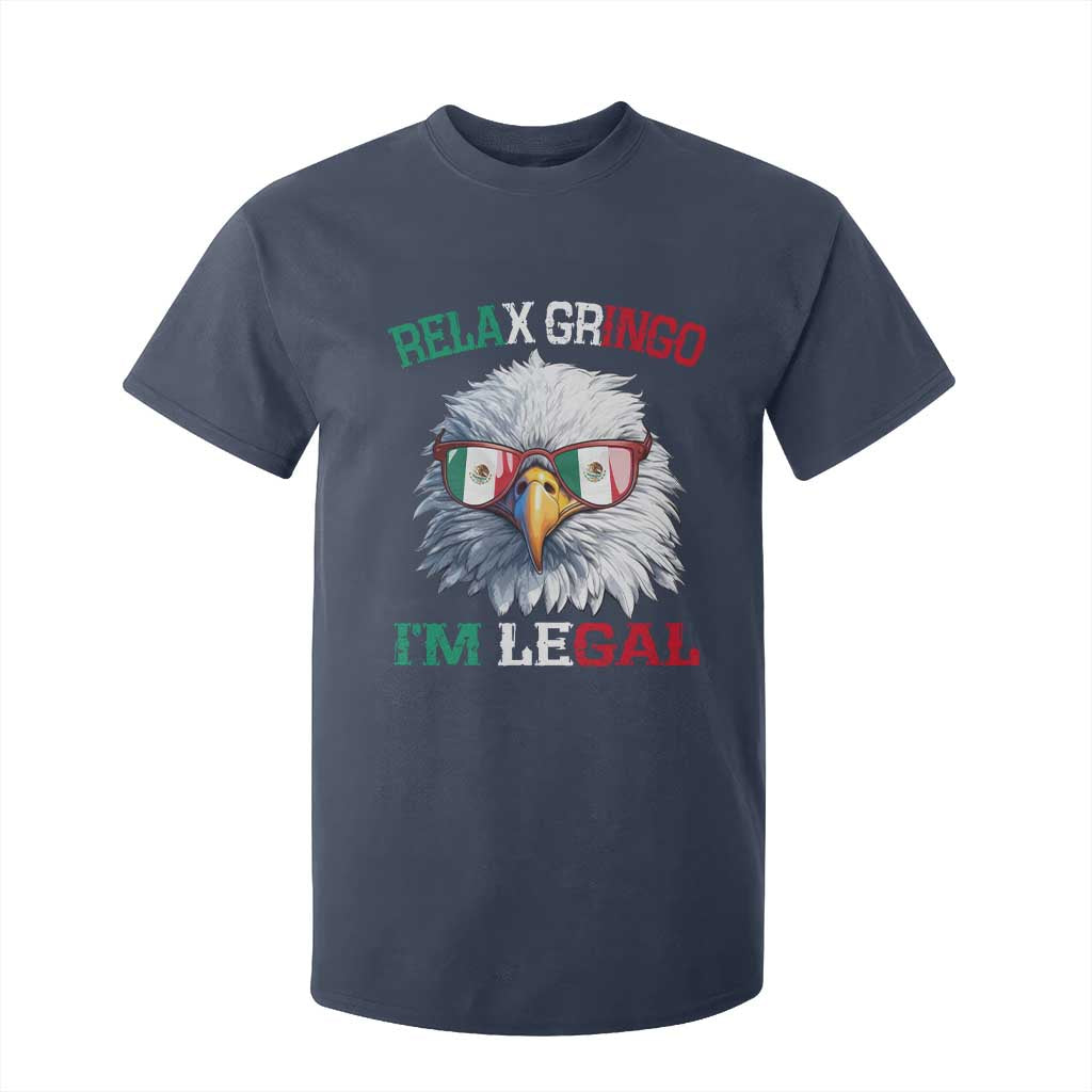 Funny Relax Gringo Im Legal T Shirt For Kid Cinco De Mayo Mexican Immigrant Bald Eagle TS11 Navy Print Your Wear