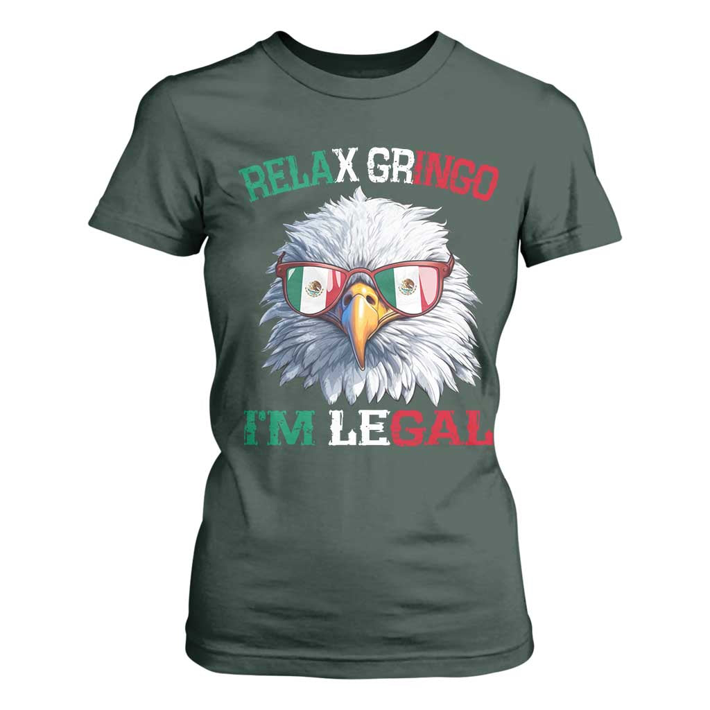Funny Relax Gringo Im Legal T Shirt For Women Cinco De Mayo Mexican Immigrant Bald Eagle TS11 Dark Forest Green Print Your Wear