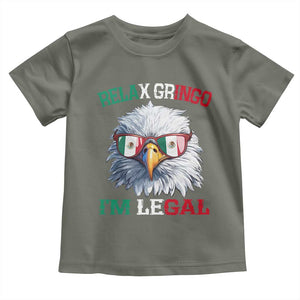 Funny Relax Gringo I'm Legal Toddler T Shirt Cinco De Mayo Mexican Immigrant Bald Eagle TS11 Military Green Print Your Wear