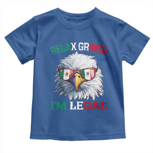 Funny Relax Gringo I'm Legal Toddler T Shirt Cinco De Mayo Mexican Immigrant Bald Eagle TS11 Royal Blue Print Your Wear