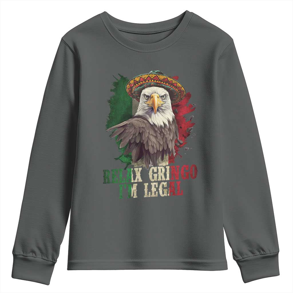 Funny Relax Gringo I'm Legal Youth Sweatshirt Cinco De Mayo Mexican Immigrant Eagle TS11 Dark Heather Print Your Wear