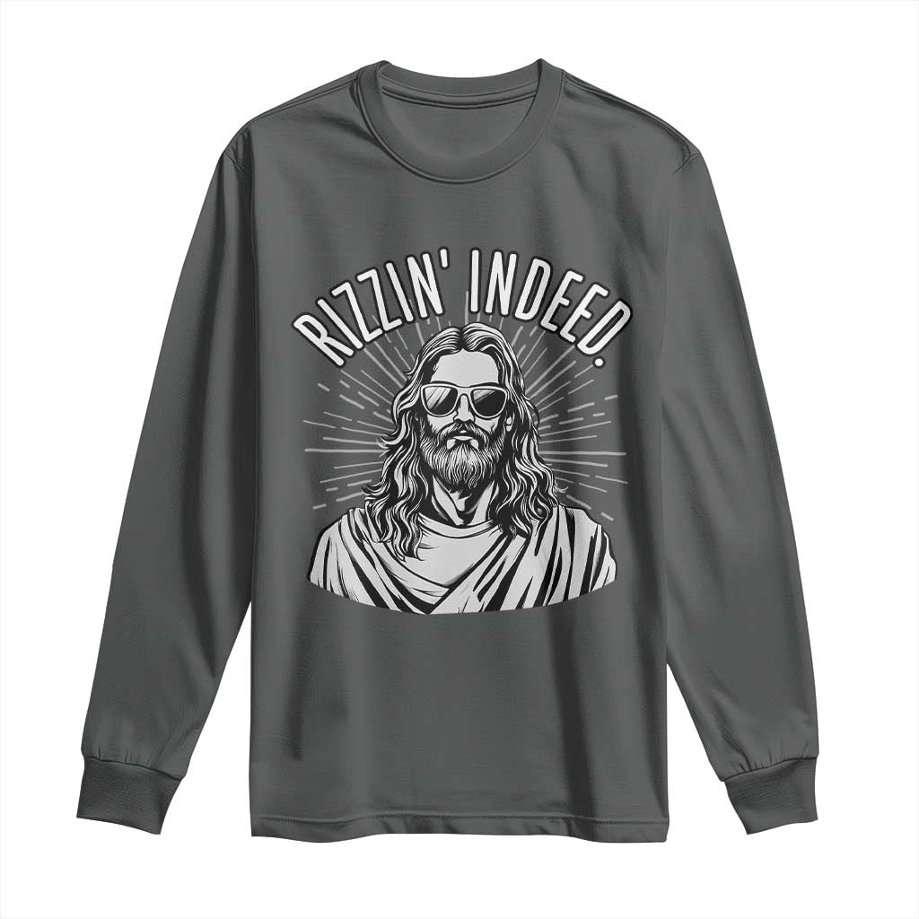 Funny Religious Christian Jesus Meme Long Sleeve Shirt Rizzin Indeed TS11 Dark Heather Print Your Wear