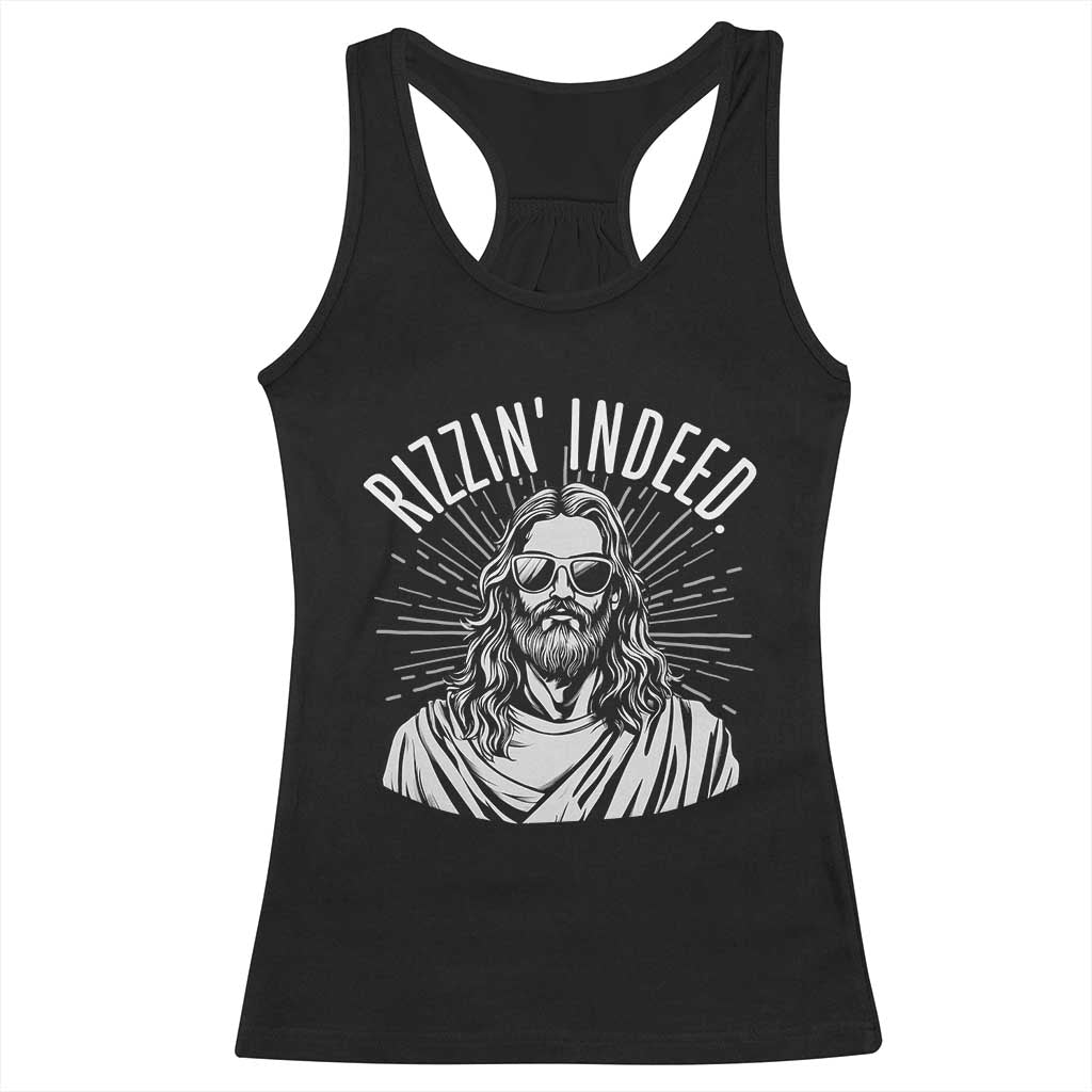 Funny Religious Christian Jesus Meme Racerback Tank Top Rizzin Indeed TS11 Black Print Your Wear