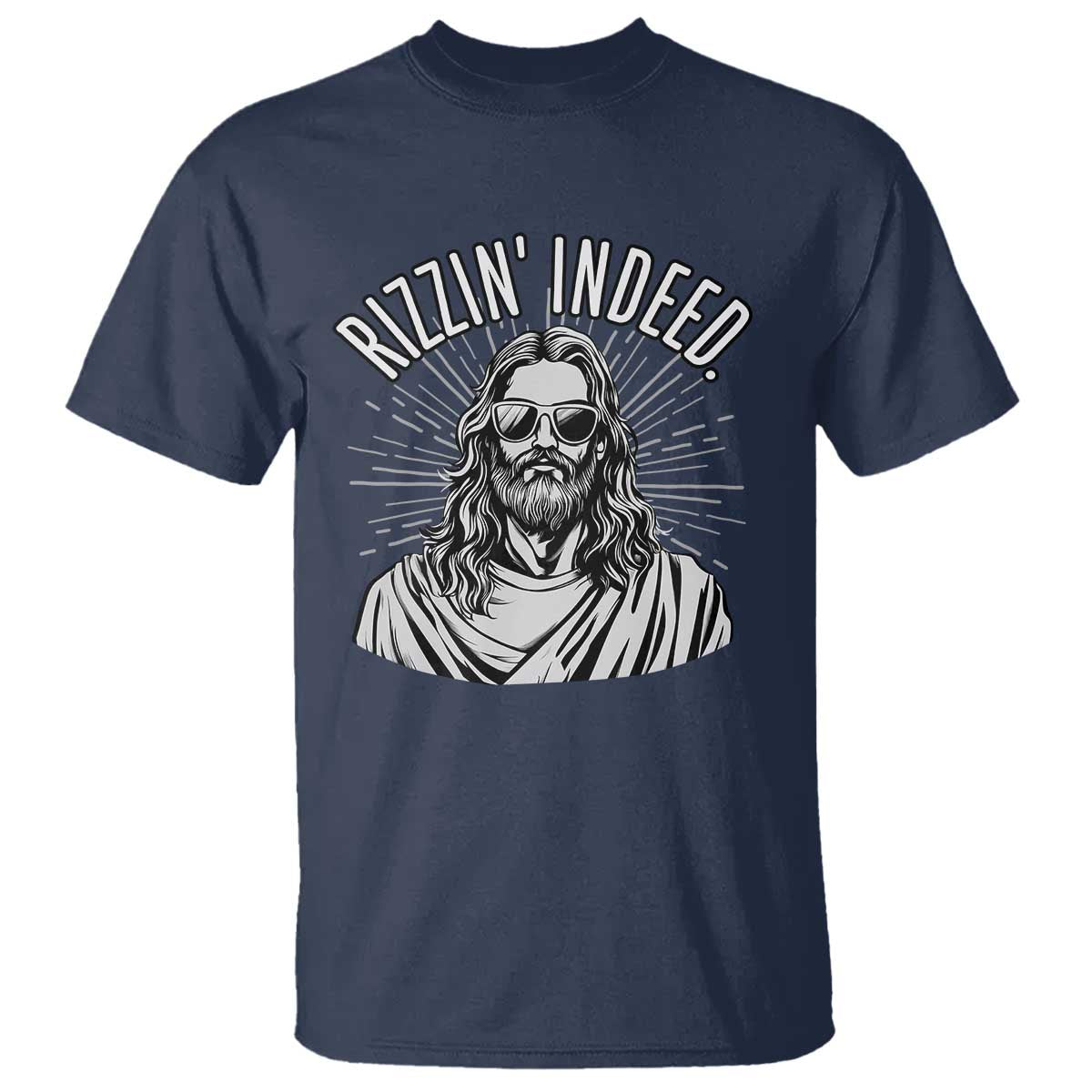 Funny Religious Christian Jesus Meme T Shirt Rizzin Indeed TS11 Navy Print Your Wear