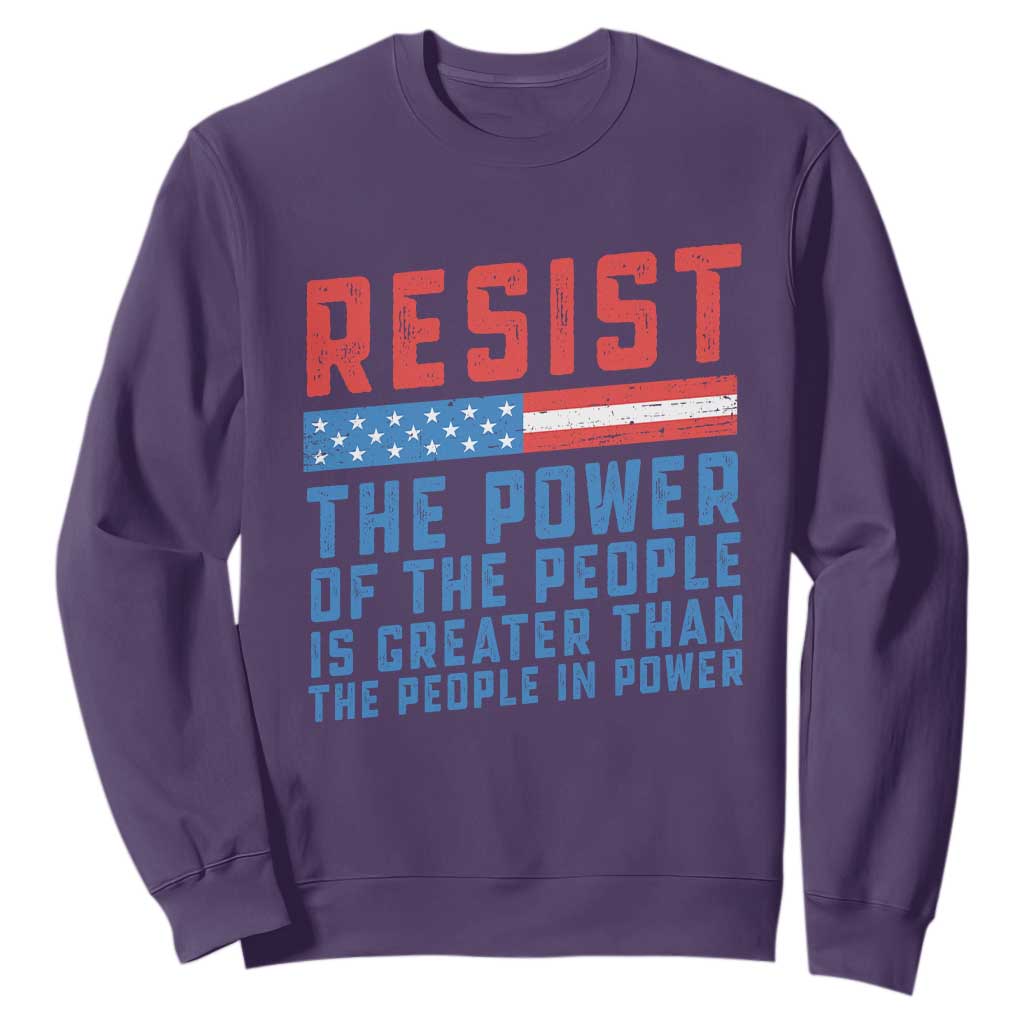 Funny Resist The Power Of The People Is Greater Than The People In Power Sweatshirt TS11 Purple Print Your Wear