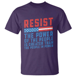 Funny Resist The Power Of The People Is Greater Than The People In Power T Shirt TS11 Purple Print Your Wear
