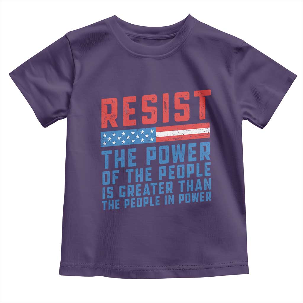 Funny Resist The Power Of The People Is Greater Than The People In Power Toddler T Shirt TS11 Purple Print Your Wear