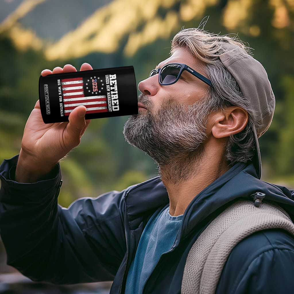 Funny Retired 2025 4 in 1 Can Cooler Tumbler Under New Management See Wife for Details American Flag TS10 Print Your Wear