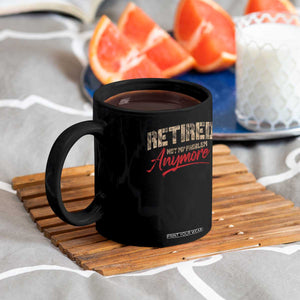 Funny Retired 2025 Coffee Mug Retirement Not My Problem Anymore TS10 Print Your Wear