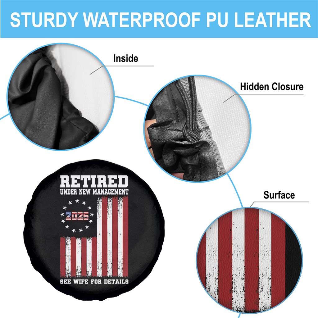 Funny Retired 2025 Spare Tire Cover Under New Management See Wife for Details American Flag TS10 Print Your Wear