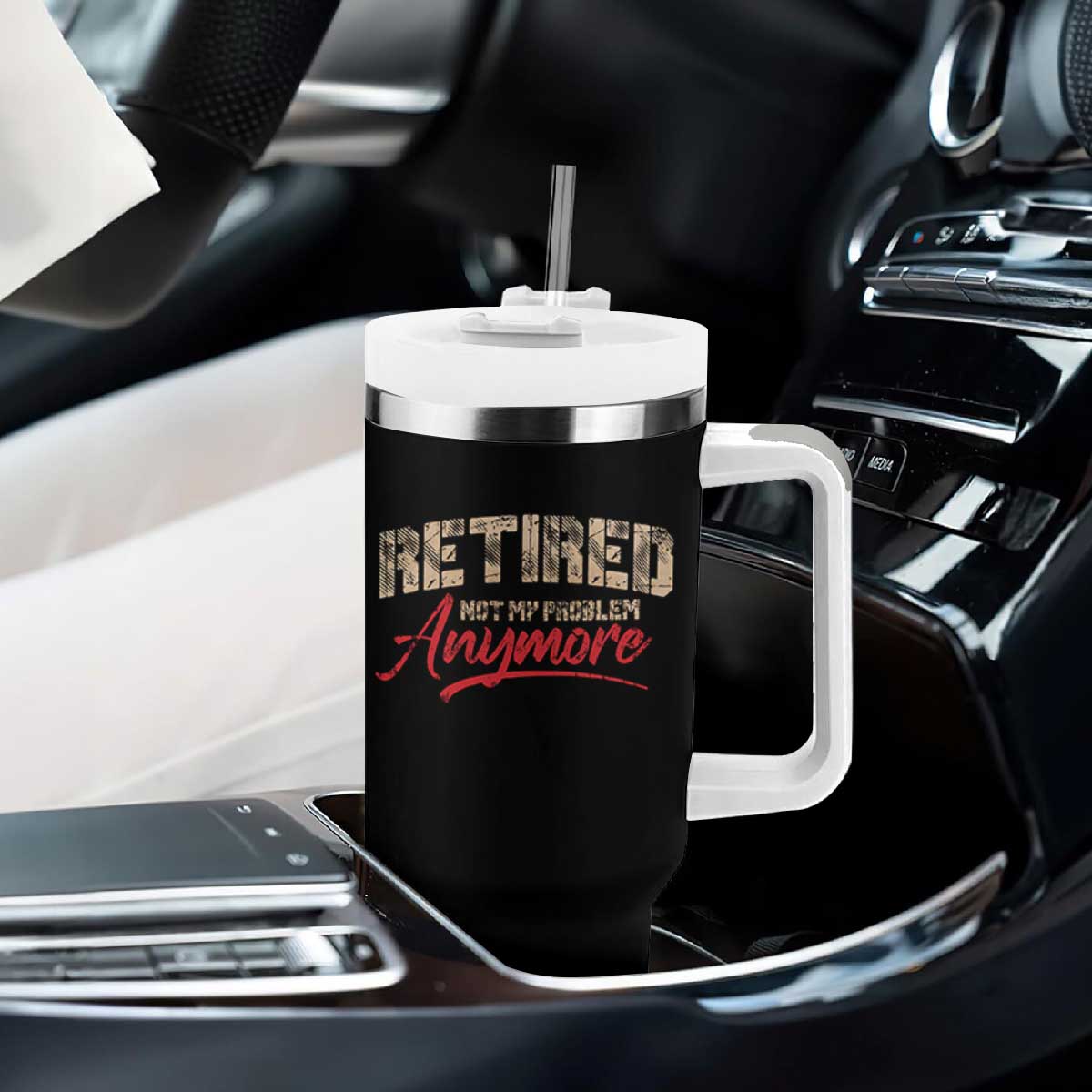 Funny Retired 2025 Tumbler With Handle Retirement Not My Problem Anymore TS10 Print Your Wear