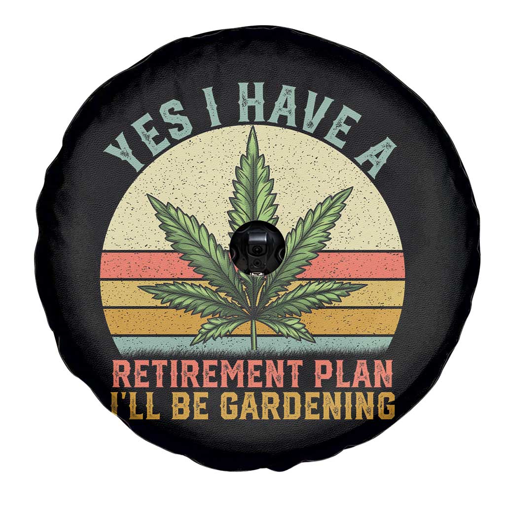 Funny Retired Weed Lovers Spare Tire Cover Vintage I Have a Retirement Plan Gardening 420 Gift TS10 Print Your Wear