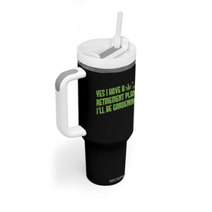 Funny Retired Weed Lovers Tumbler With Handle I Have a Retirement Plan Gardening Marijuana 420 Gift TS10 Print Your Wear