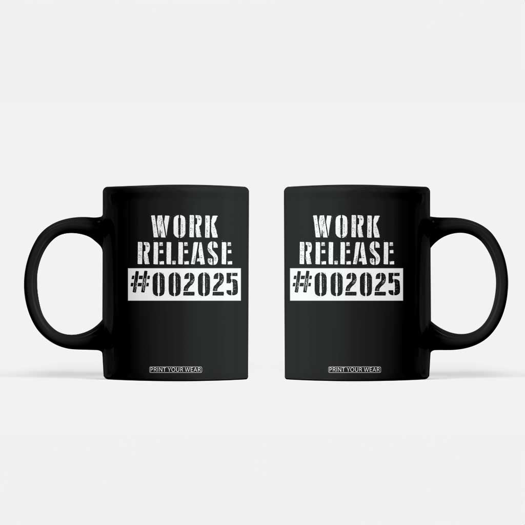 Funny Retirement 2025 Coffee Mug Work Release TS09 Black Print Your Wear