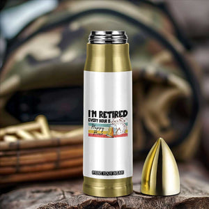 Funny Retirement Bullet Tumbler I'm Retired Every Hour Is A Happy Hour Retro Vintage TS11 Print Your Wear