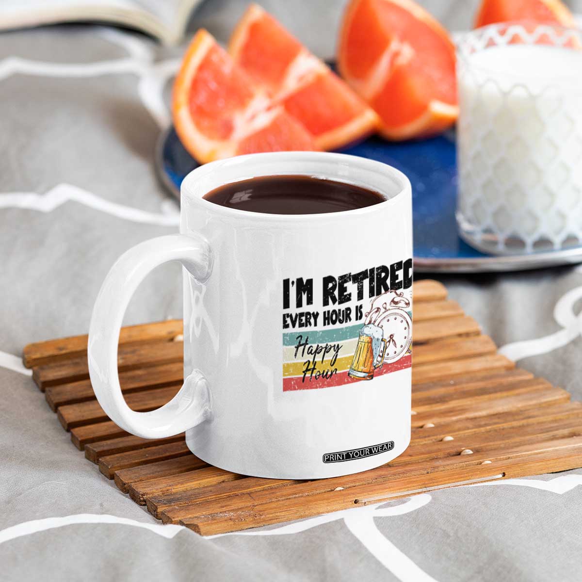 Funny Retirement Coffee Mug I'm Retired Every Hour Is A Happy Hour Retro Vintage TS11 Print Your Wear