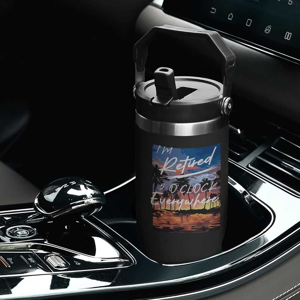 Funny Retirement Gift Flip Straw Tumbler I'm Retired It's 5 O'Clock Everywhere Beach Summer Vibes TS10 Print Your Wear