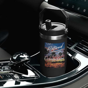 Funny Retirement Gift Flip Straw Tumbler I'm Retired It's 5 O'Clock Everywhere Beach Summer Vibes TS10 Print Your Wear