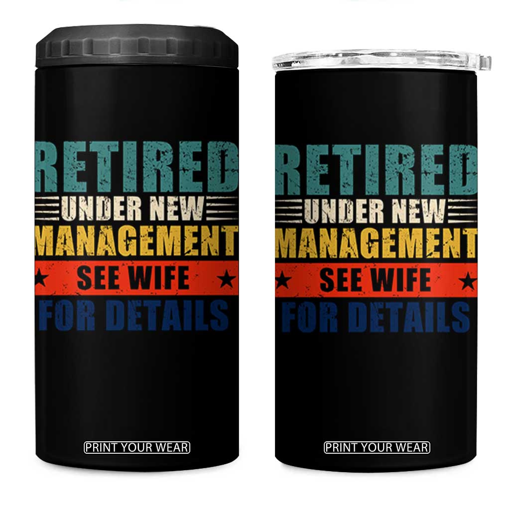 Funny Retirement Gifts 4 in 1 Can Cooler Tumbler Retired Under New Management See Wife for Details TS10 One Size: 16 oz Black Print Your Wear