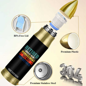 Funny Retirement Gifts Bullet Tumbler Retired Under New Management See Wife for Details TS10 Print Your Wear