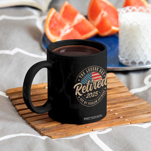Funny Retirement Gifts Coffee Mug Legend Has Retired 2025 Not My Problem Anymore US Flag TS10 Print Your Wear