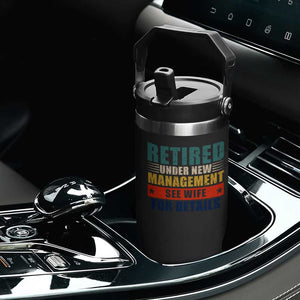 Funny Retirement Gifts Flip Straw Tumbler Retired Under New Management See Wife for Details TS10 Print Your Wear