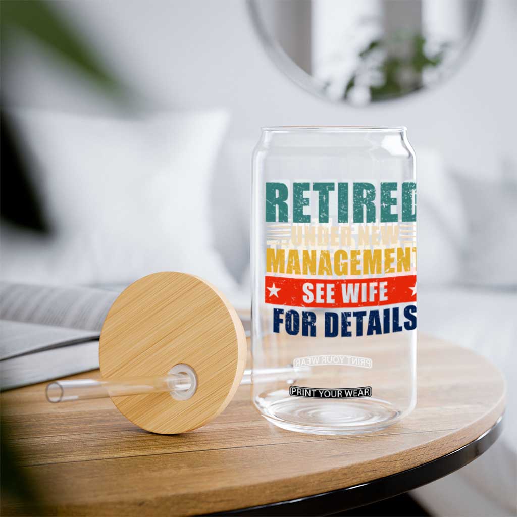 Funny Retirement Gifts Glass Can Retired Under New Management See Wife for Details TS10 Print Your Wear