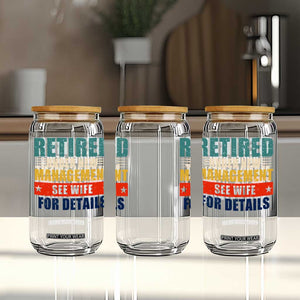 Funny Retirement Gifts Glass Can Retired Under New Management See Wife for Details TS10 Print Your Wear