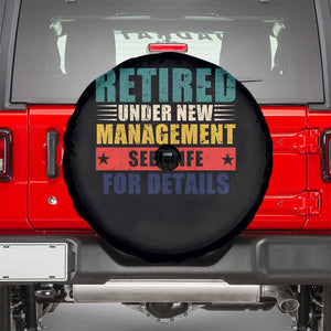 Funny Retirement Gifts Spare Tire Cover Retired Under New Management See Wife for Details TS10 Black Print Your Wear