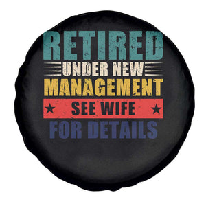 Funny Retirement Gifts Spare Tire Cover Retired Under New Management See Wife for Details TS10 Print Your Wear