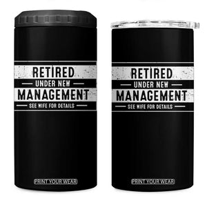 Funny Retirement Presents 4 in 1 Can Cooler Tumbler Retired Under New Management See Wife for Details TS10 One Size: 16 oz Black Print Your Wear