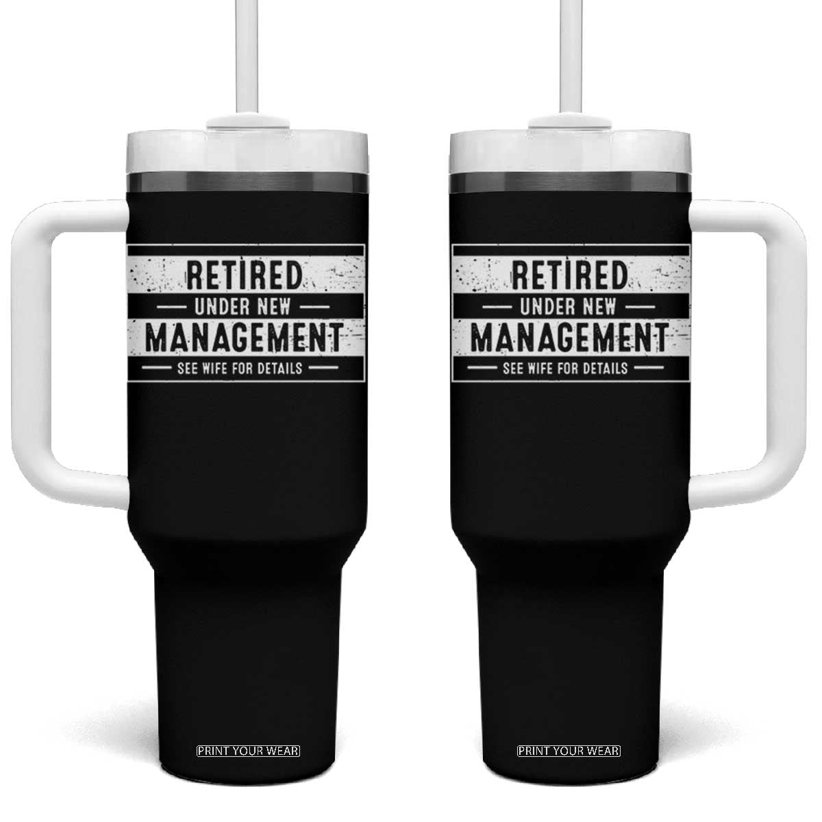 Funny Retirement Presents Tumbler With Handle Retired Under New Management See Wife for Details TS10 One Size: 40 oz Black Print Your Wear