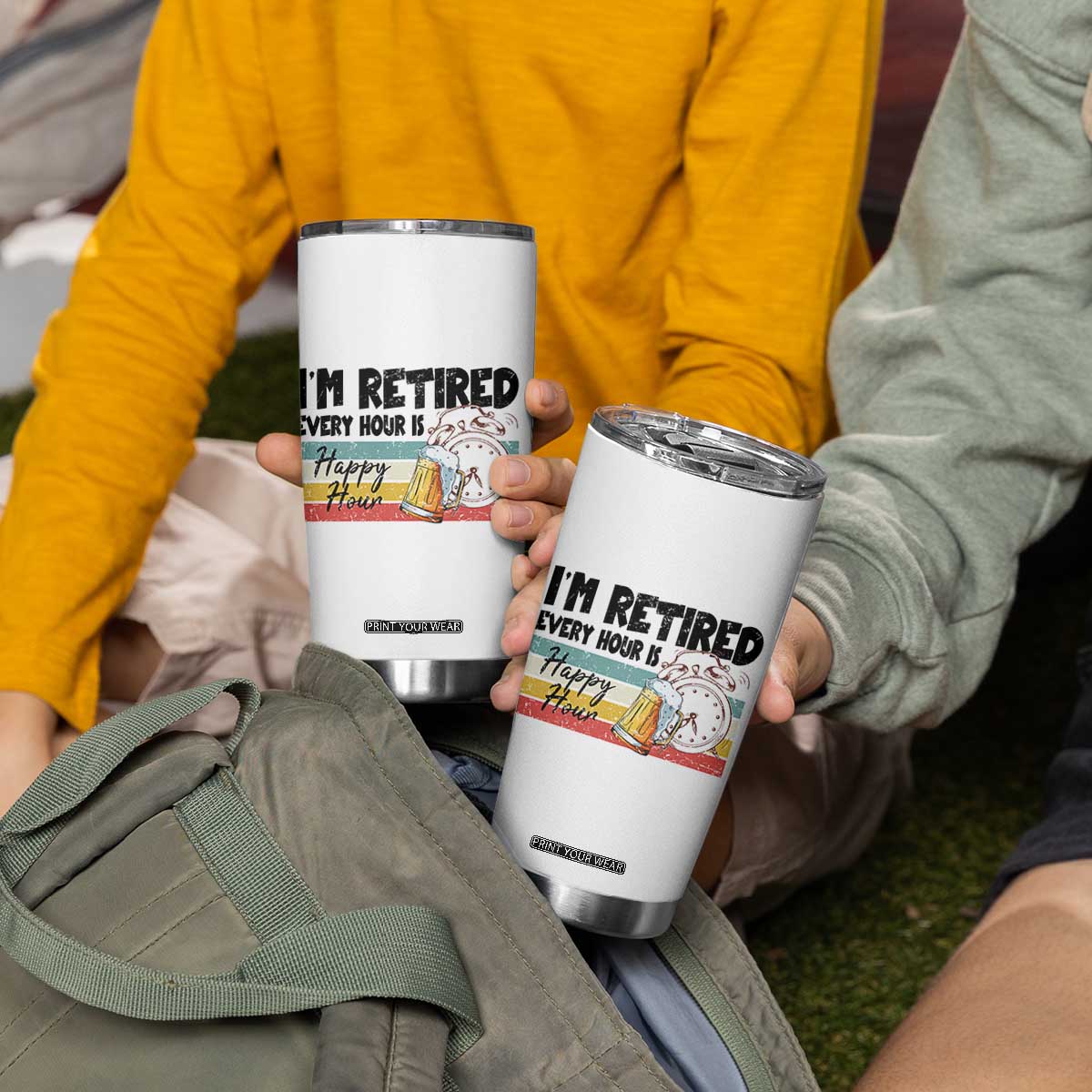 Funny Retirement Tumbler Cup I'm Retired Every Hour Is A Happy Hour Retro Vintage TS11 Print Your Wear