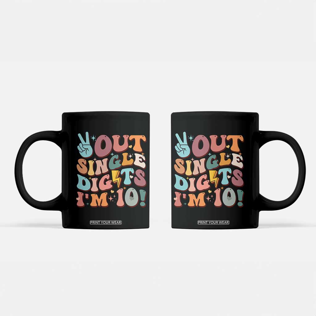 Funny Retro Groovy 10th Birthday Coffee Mug Out Single Digits I'm Ten TS02 Black Print Your Wear