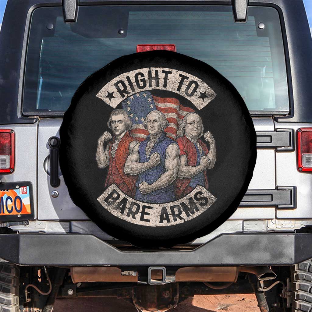 Funny Right to Bare Arms Founding Fathers Spare Tire Cover 4th of July Patriotic Celebrations TS10 No hole Black Print Your Wear