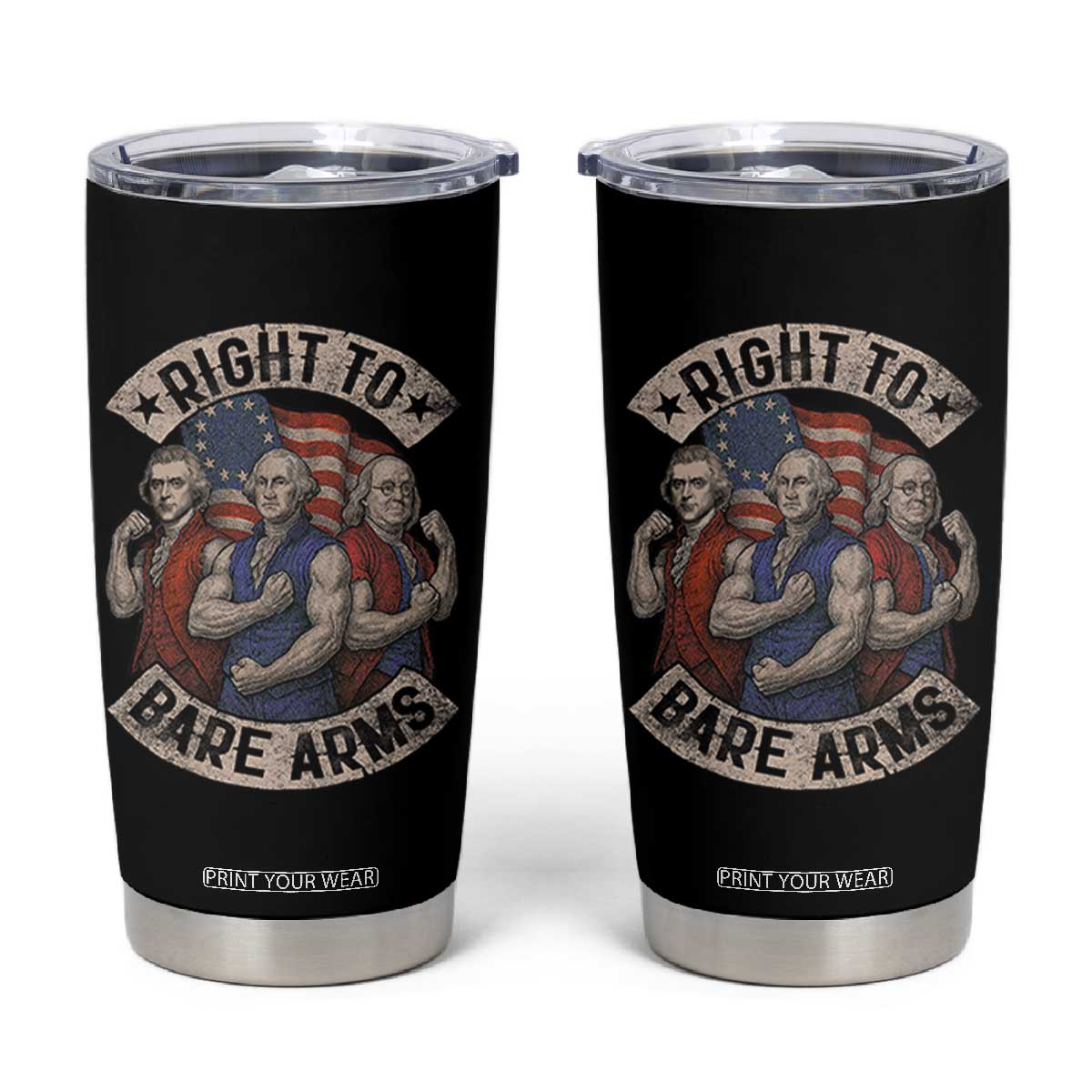 Funny Right to Bare Arms Founding Fathers Tumbler Cup 4th of July Patriotic Celebrations TS10 Black Print Your Wear