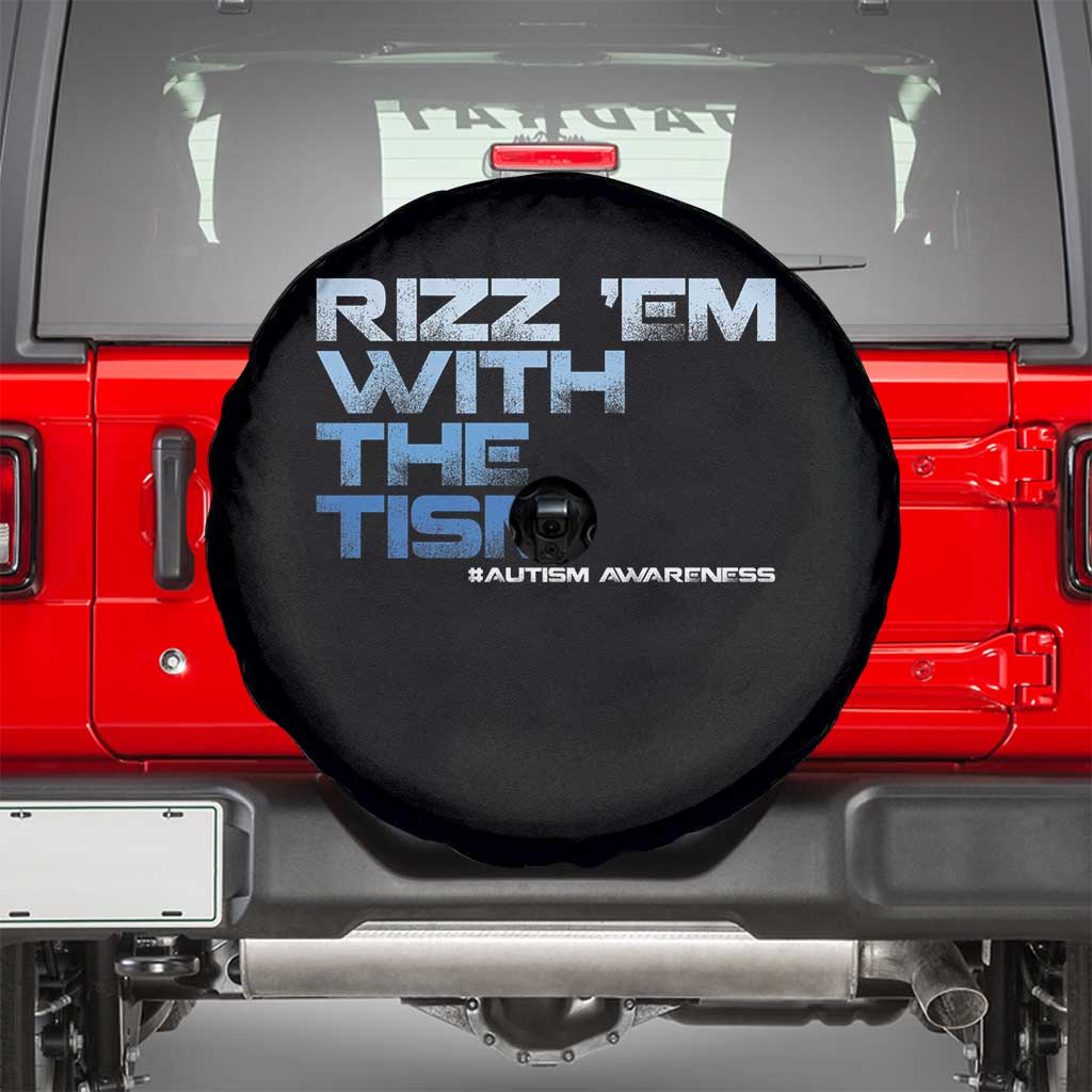 Funny Rizz Em With The Tism Spare Tire Cover Meme Autistic Autism Awareness TS10 Black Print Your Wear