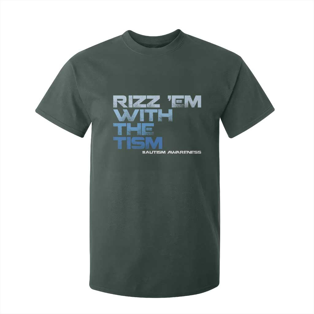Funny Rizz Em With The Tism T Shirt For Kid Meme Autistic Autism Awareness TS10 Dark Forest Green Print Your Wear