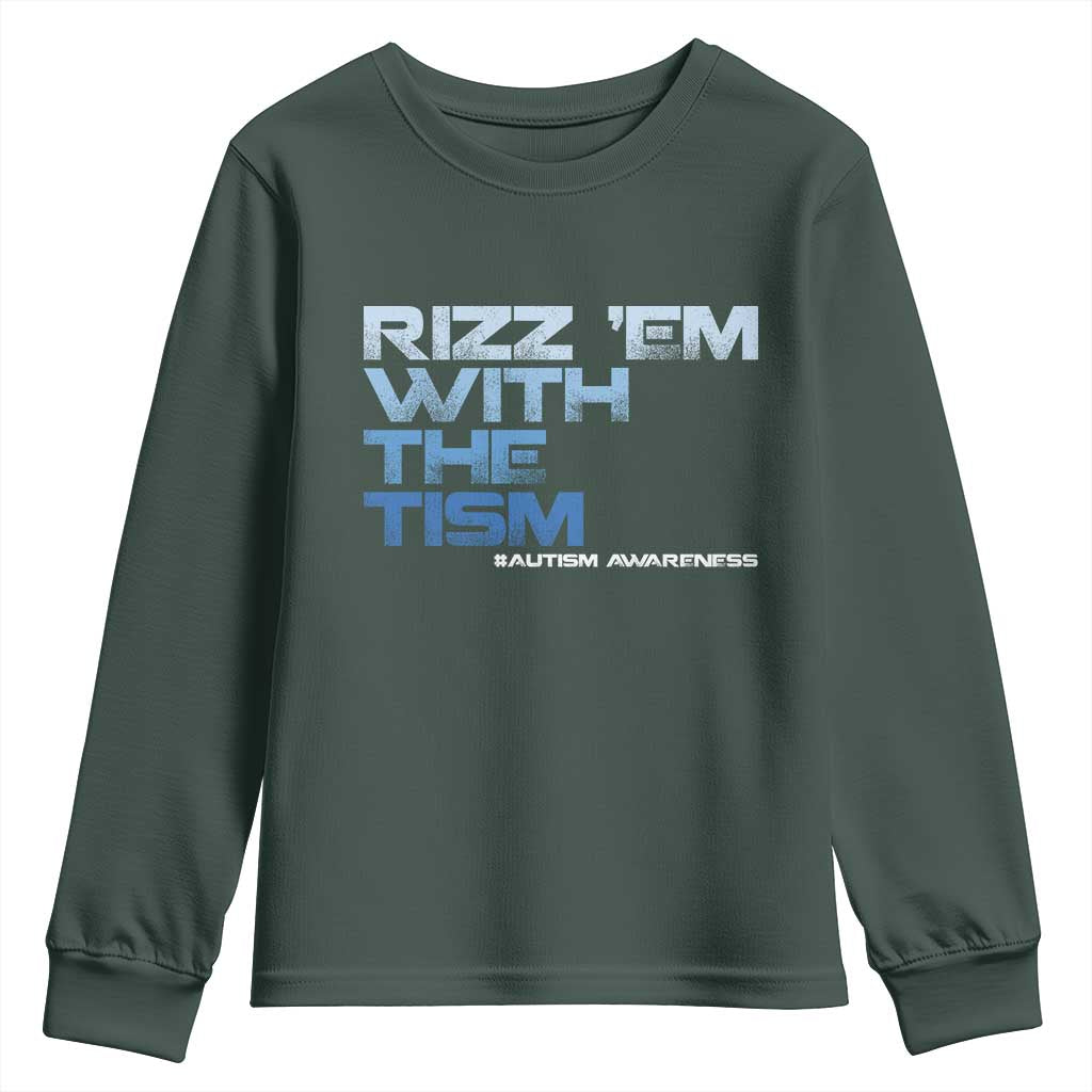 Funny Rizz Em With The Tism Youth Sweatshirt Meme Autistic Autism Awareness TS10 Dark Forest Green Print Your Wear