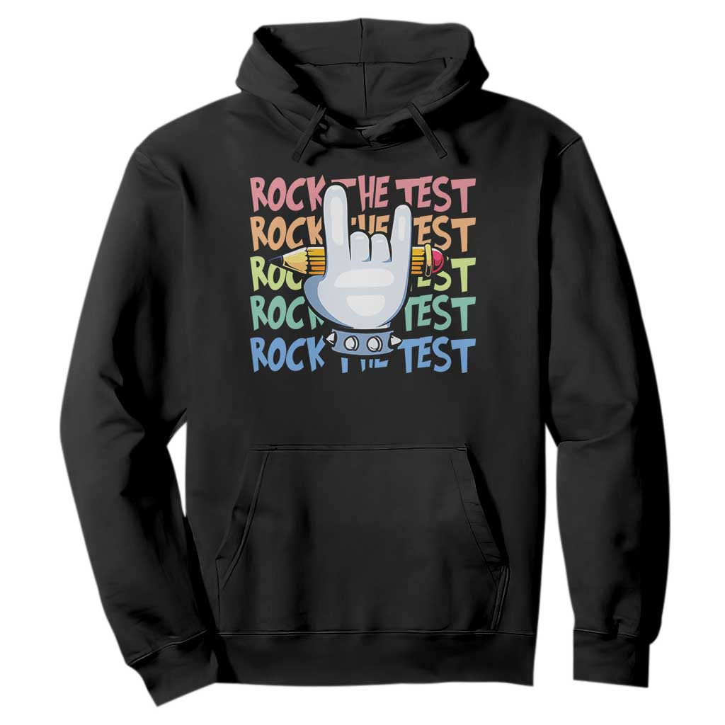 Funny Rock The Test Teacher Testing Day Hoodie Rock And Roll Hand Sign TS11 Black Print Your Wear
