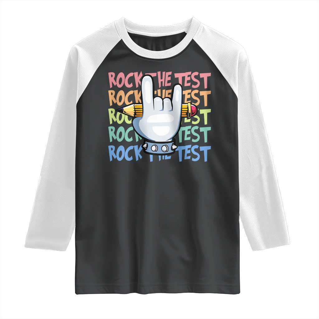 Funny Rock The Test Teacher Testing Day Raglan Shirt Rock And Roll Hand Sign TS11 Black White Print Your Wear