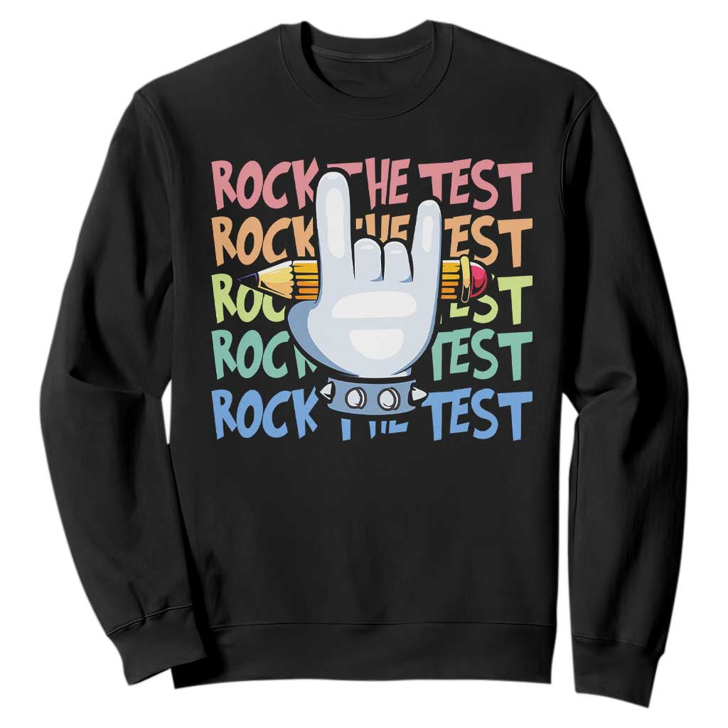Funny Rock The Test Teacher Testing Day Sweatshirt Rock And Roll Hand Sign TS11 Black Print Your Wear