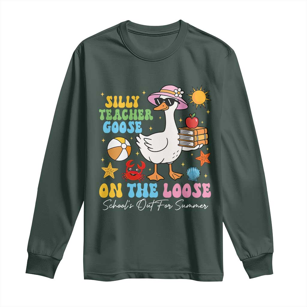 Funny School's Out For Summer Teacher Long Sleeve Shirt Silly Teacher Goose On The Loose Summer Break TS11 Dark Forest Green Print Your Wear